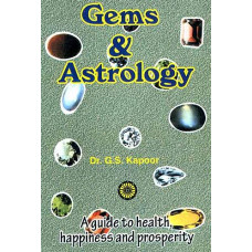 Gems And Astrology: A Guide to Health, Happiness And Prosperity